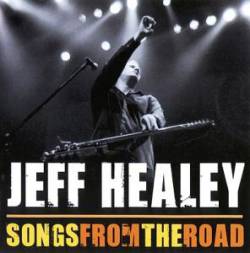 Jeff Healey : Songs from the Road